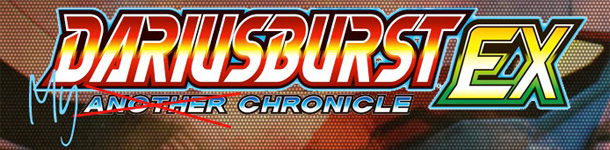 Dariusburst EX - my chronicle